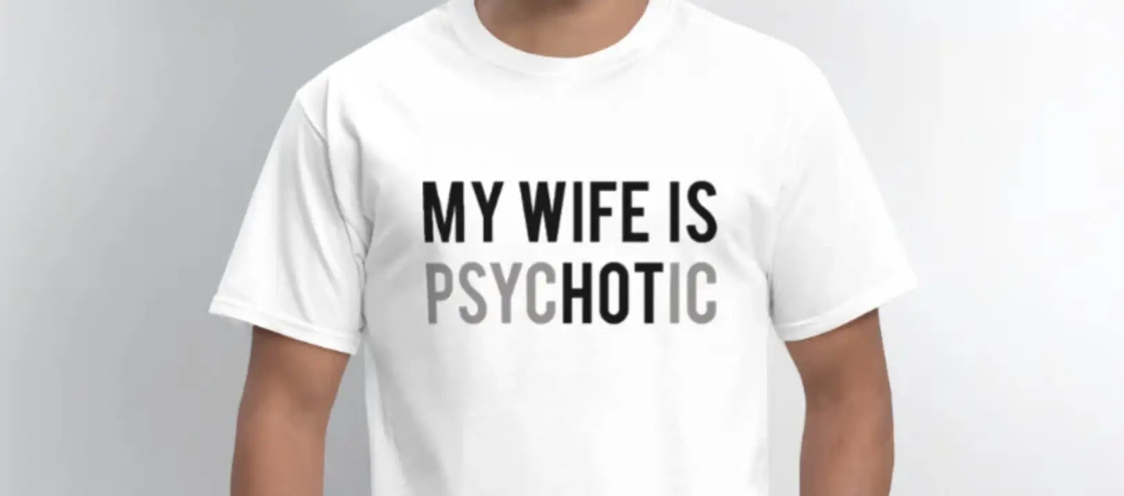 My Wife is Hot (PsycHOTic) apparel