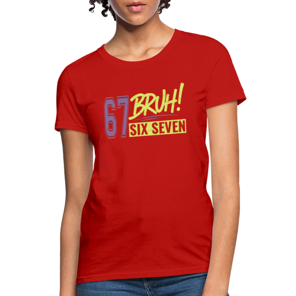 Six Seven Bruh 67 Women's T-Shirt - red