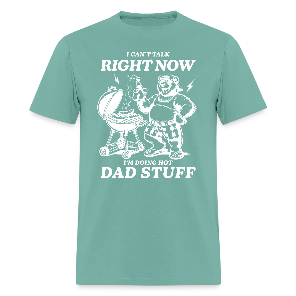 Doing Hot Dad Stuff (BBQ) T-Shirt - aquatic