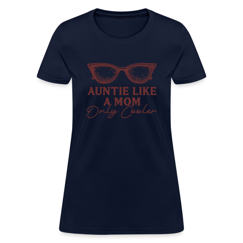Auntie Like A Mom Only Cooler Women's Contoured T-Shirt - navy