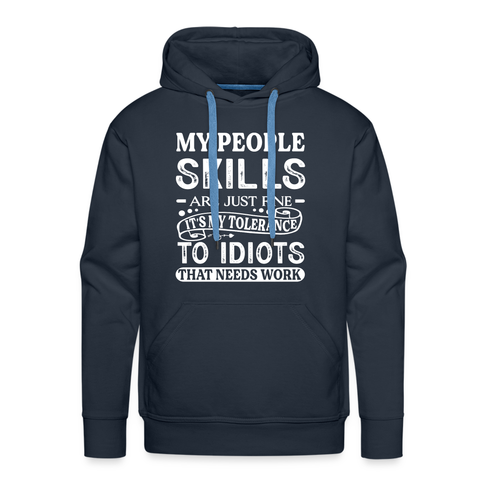 My People Skills Are Just Fine Men’s Premium Hoodie - navy