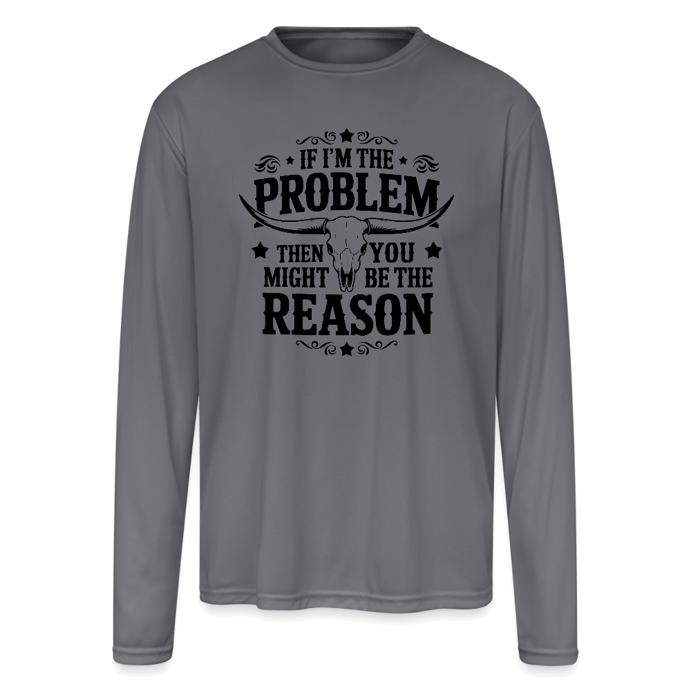 If I’m The Problem Long Sleeve – Bold Sarcasm, Built for Comfort - gray