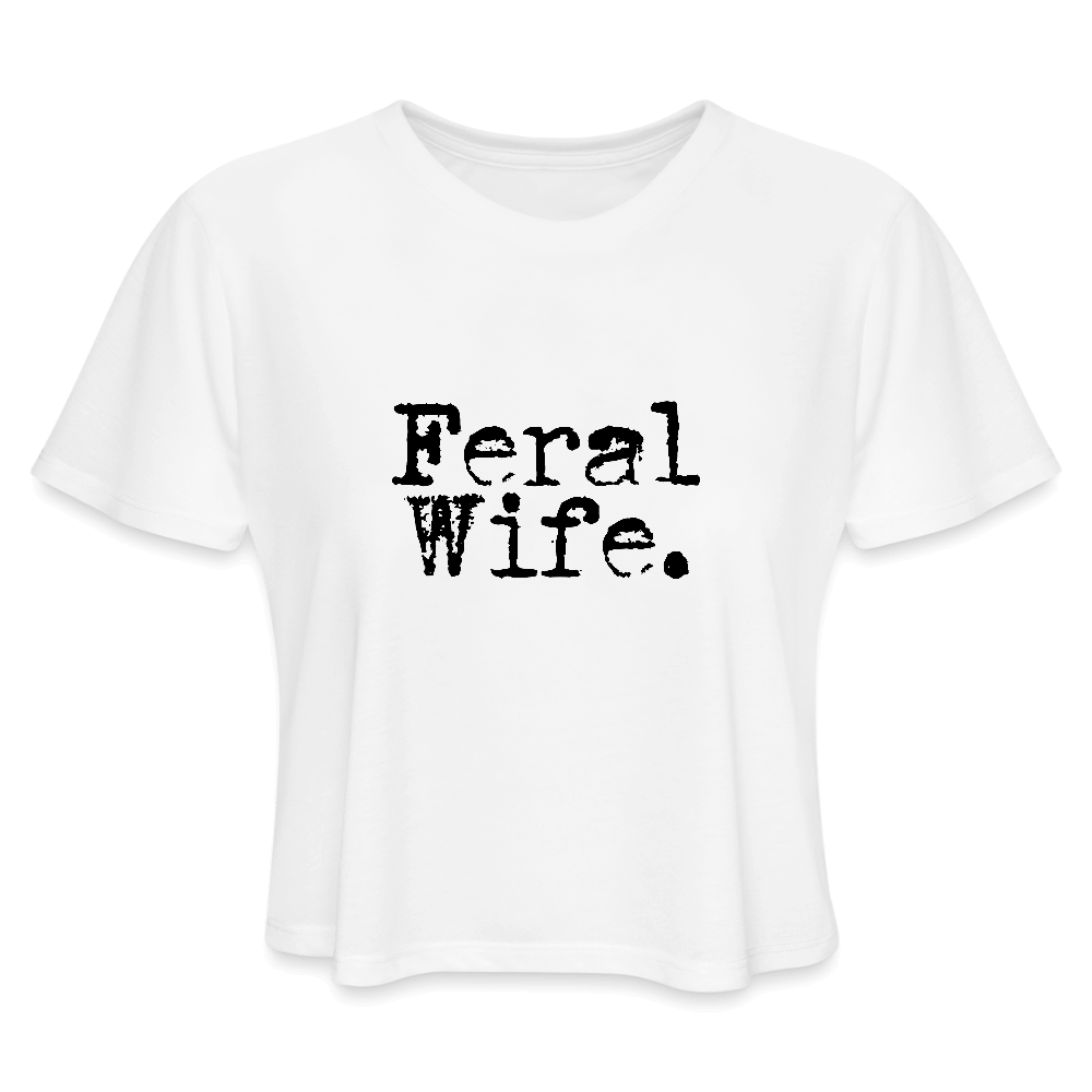 Feral Wife Women's Cropped T-Shirt - white