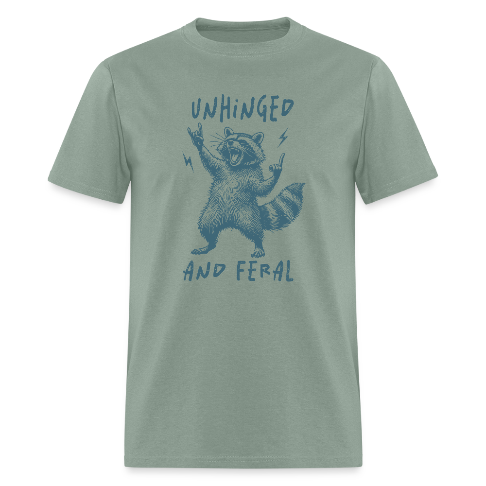 Unhinged and Feral T-Shirt - sage
