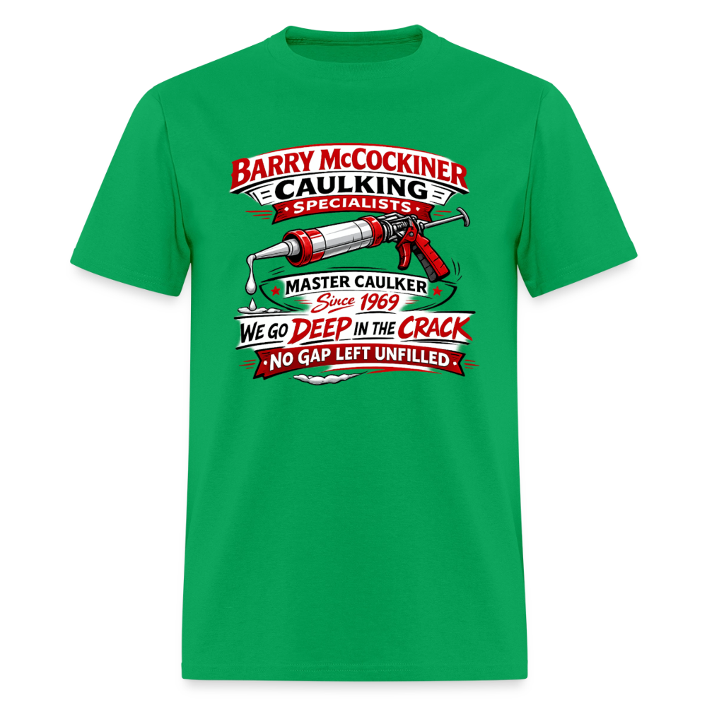 Barry McCockiner Caulking Funny T-Shirt Color: Bright Green