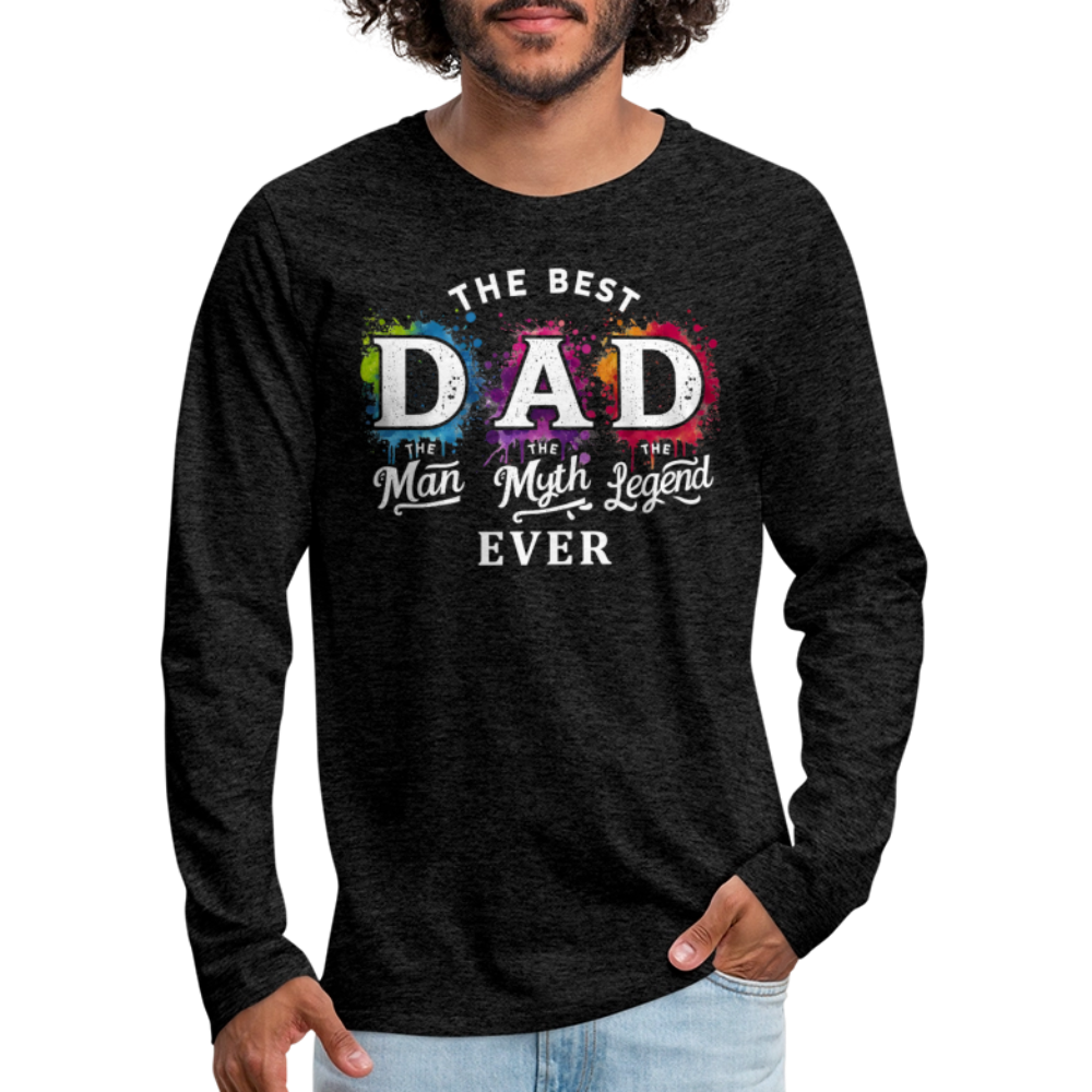 Best Dad Ever Men's Premium Long Sleeve T-Shirt - charcoal grey