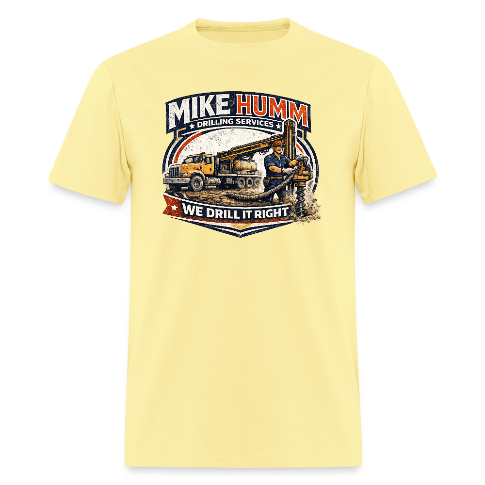 Mike Humm Drilling Services T-Shirt (Adult Humor, Sexual Humor) Color: cornsilk