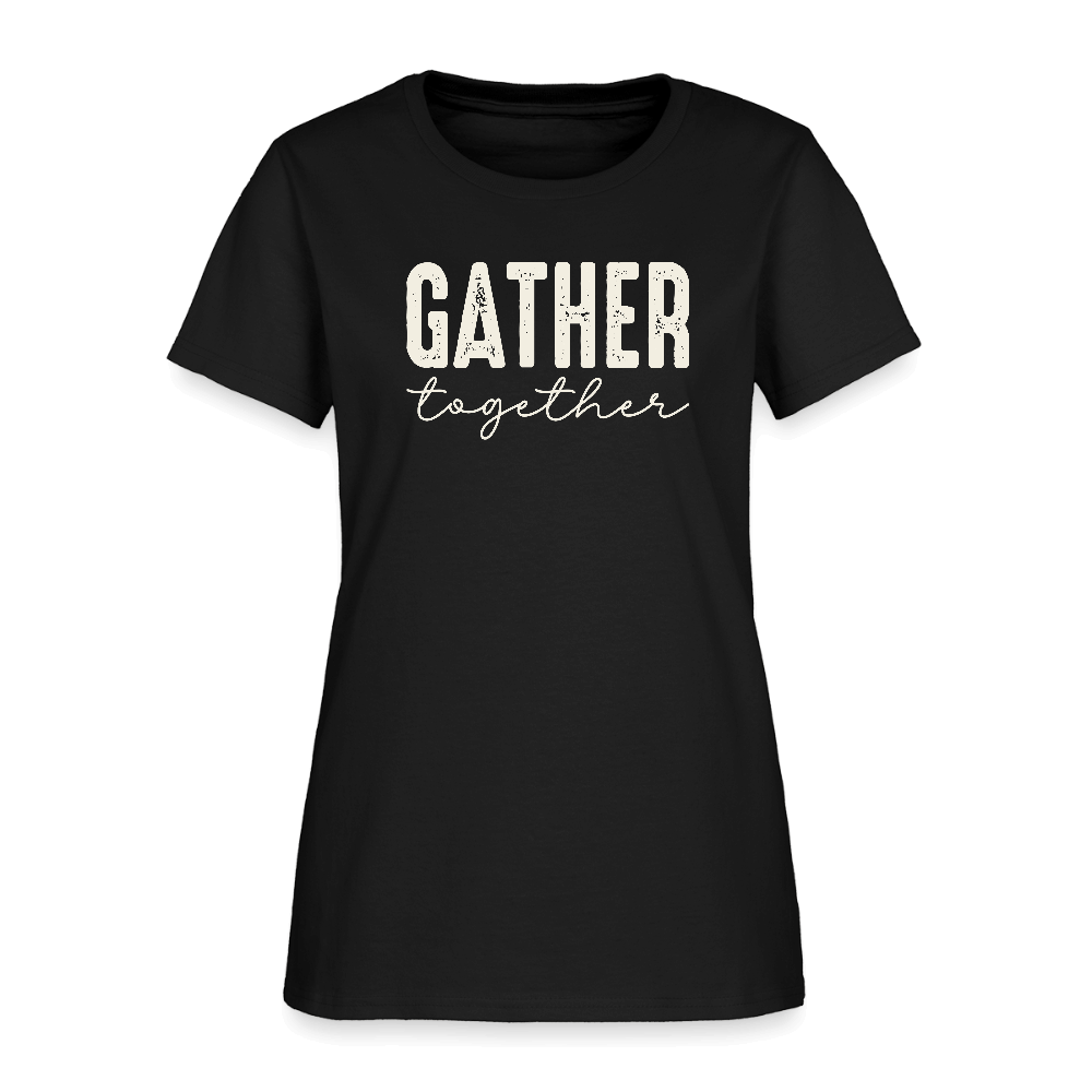 Gather Together (Thanksgiving) Women's T-Shirt Color: black