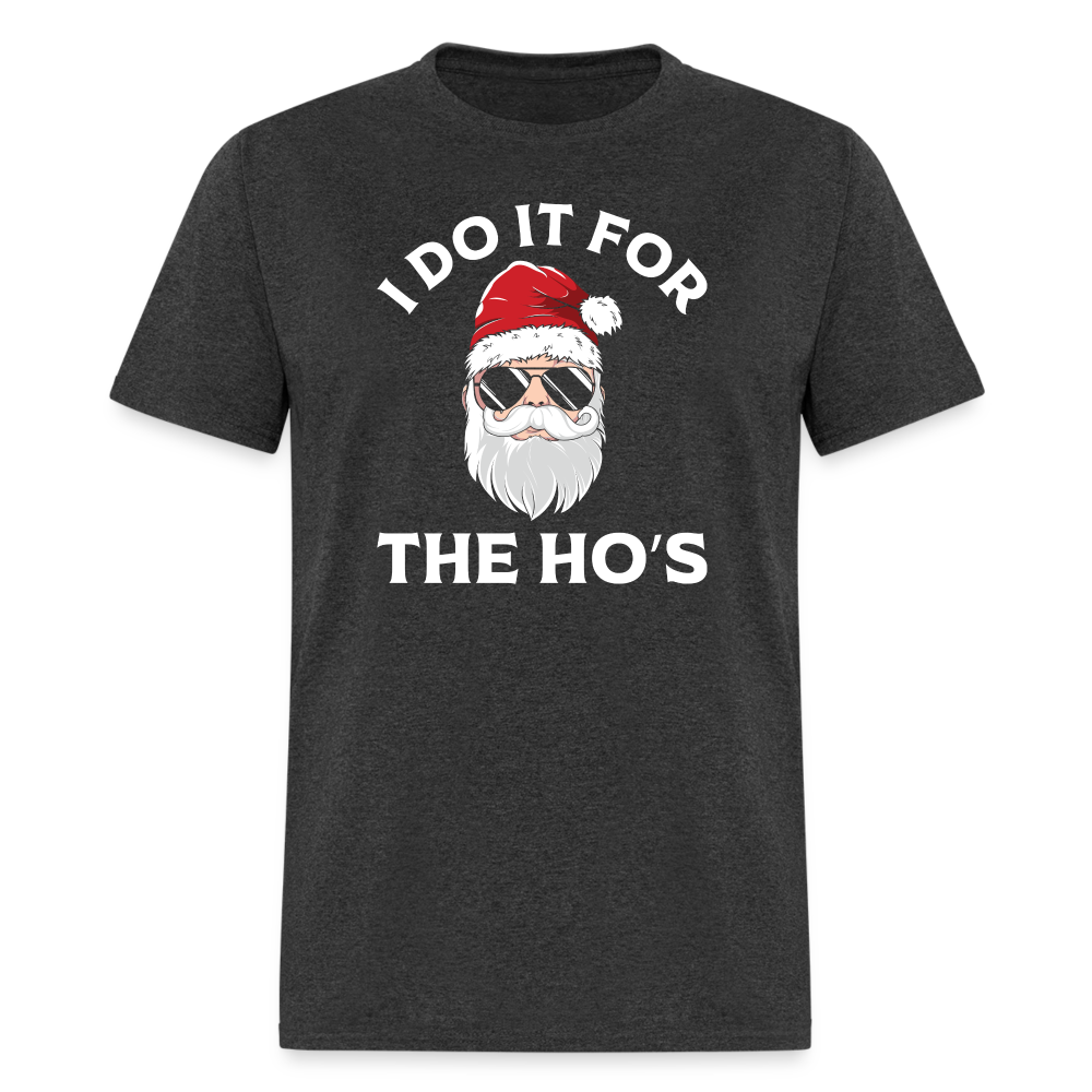 I Do It for the Ho's (Santa) Funny Christmas T-Shirt - heather black
