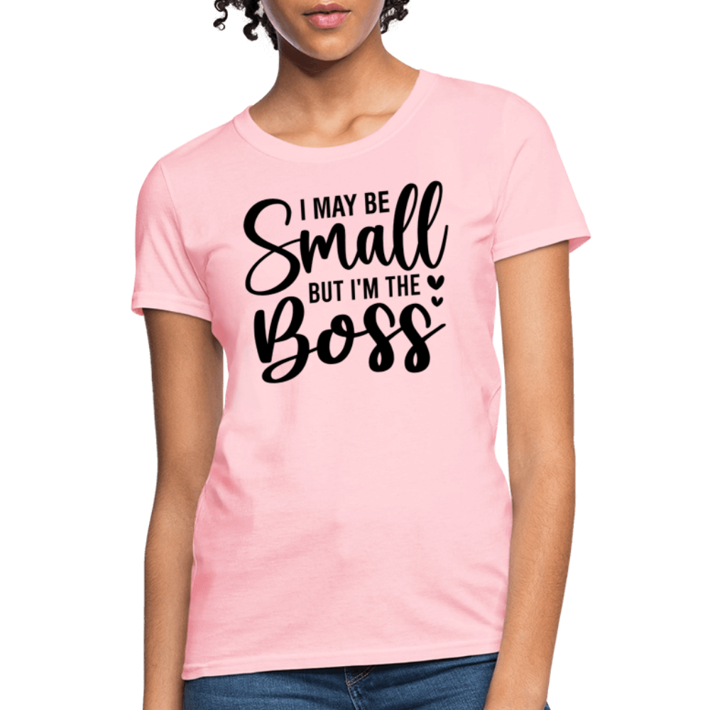 I May Be Small But I'm The Boss Women's T-Shirt Color: heather gray