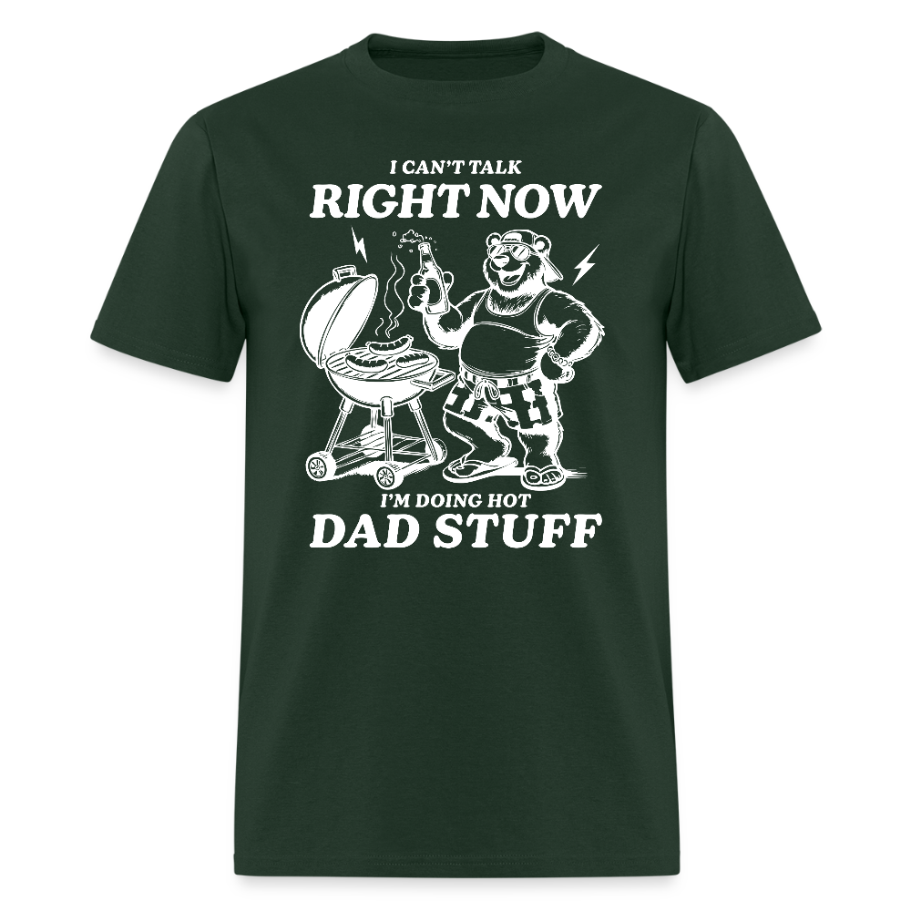 Doing Hot Dad Stuff (BBQ) T-Shirt - forest green