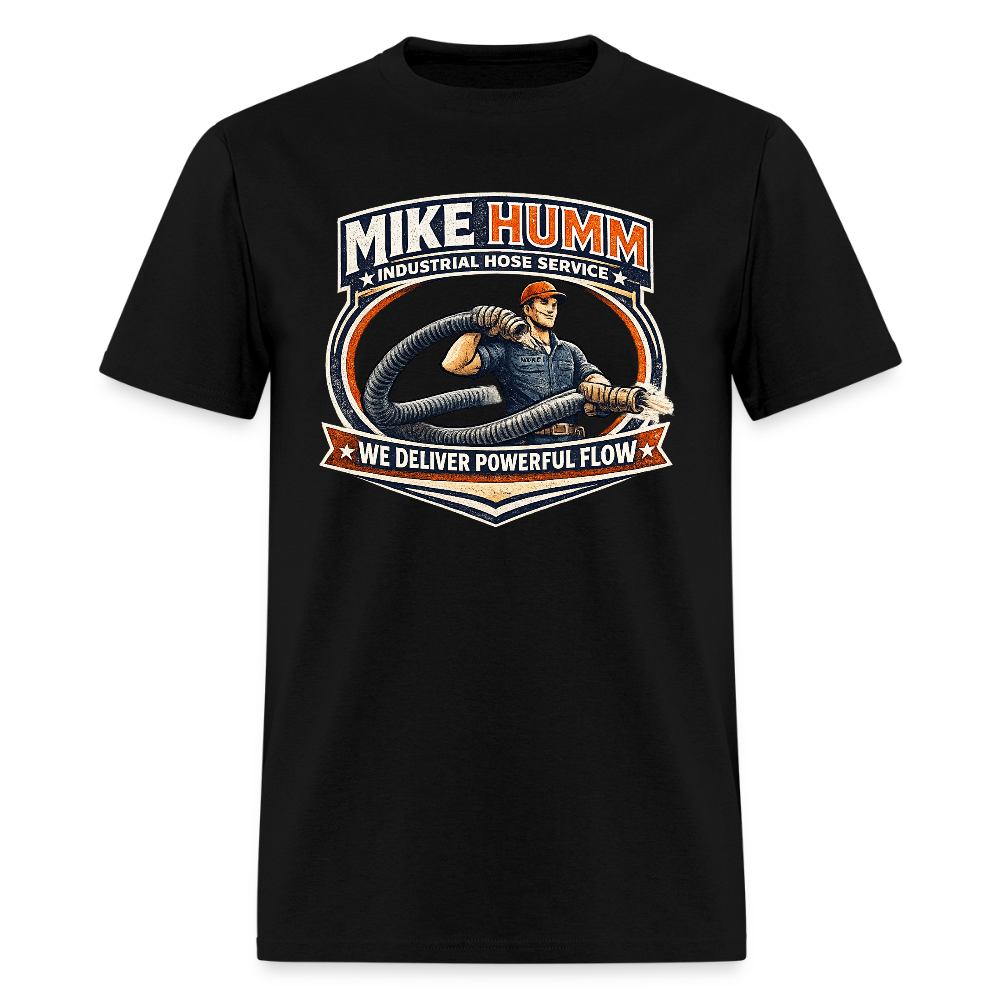 Mike Humm Industrial Hose Service Funny Adult Humor Shirt Color: black