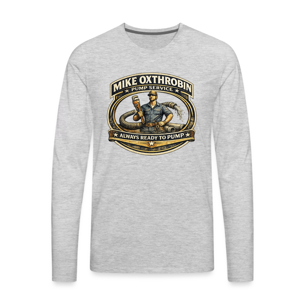 Mike Oxthrobin Pump Service Long Sleeve Funny Humor Shirt Color: heather gray