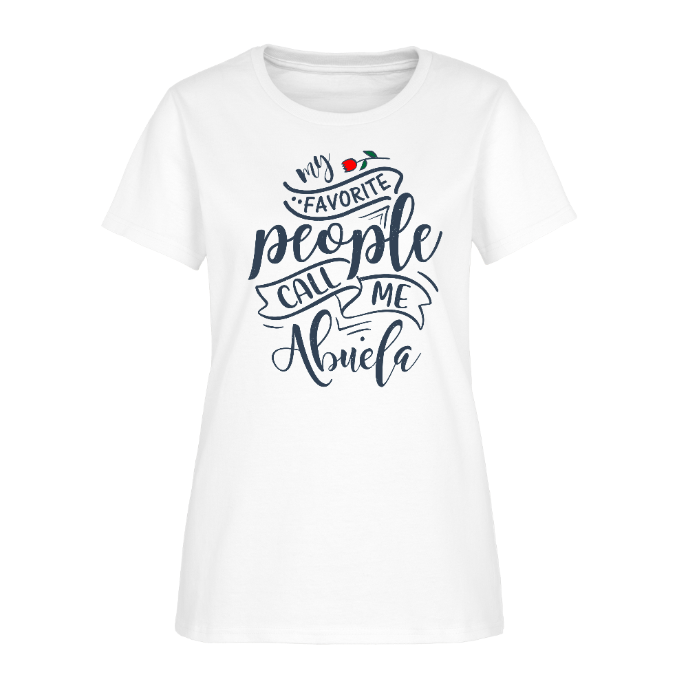 My Favorite People Call Me Abuela Tee – Women’s Shirt - white