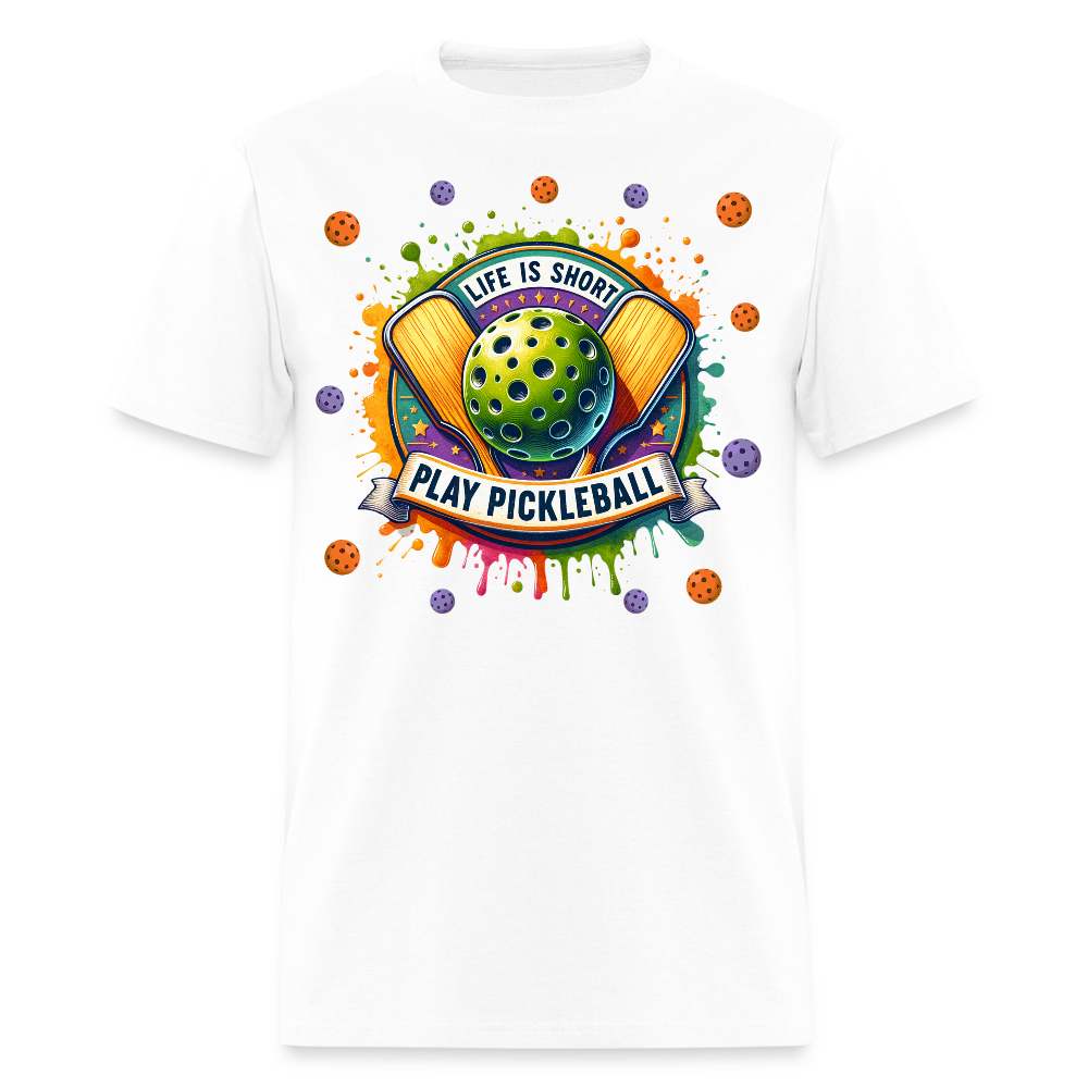 Life Is Short Play Pickleball T-Shirt Color: white