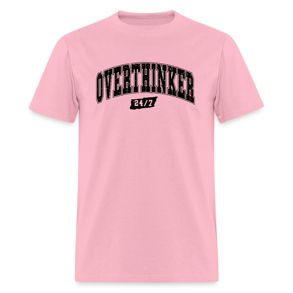 Overthinker 24/7 T-Shirt – Funny Everyday Wear - pink