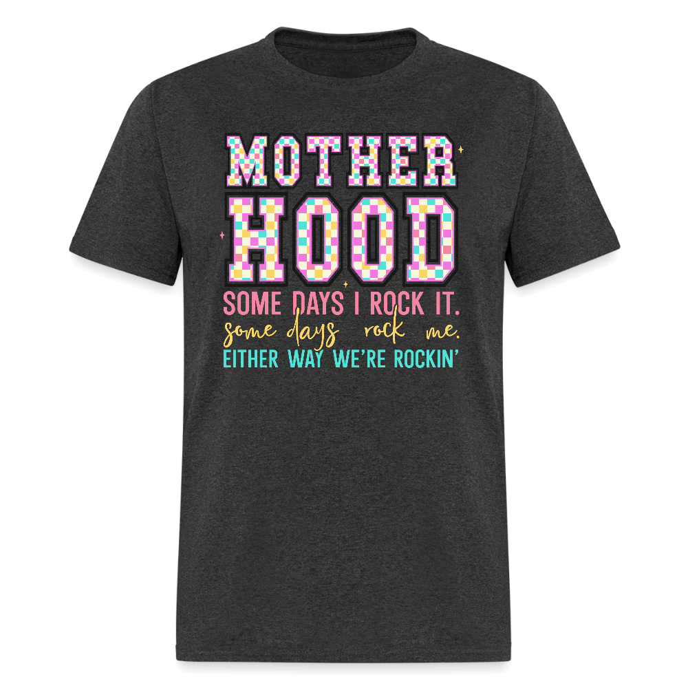 Motherhood We’re Rocking It Funny T-Shirt - heather black