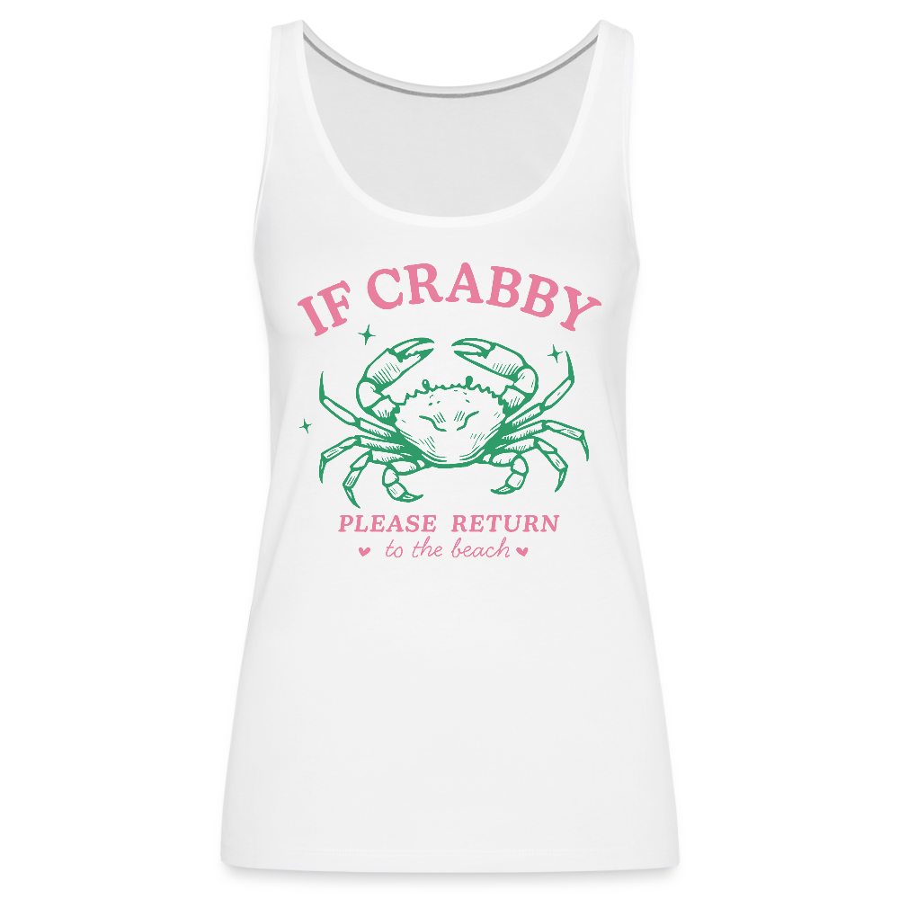 If Crabby Return to Beach Tank – Women’s Summer Top - white