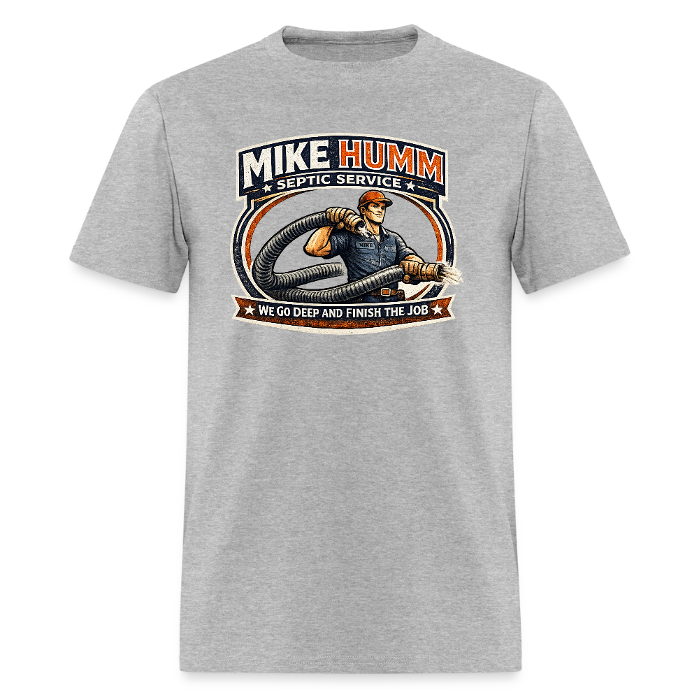 Mike Humm Septic Service T-Shirt Funny Adult Humor Tee - heather gray