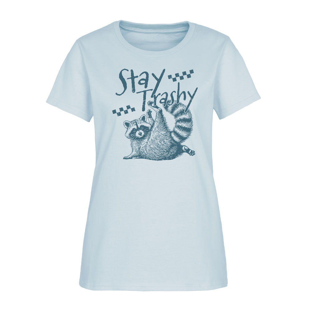 Stay Trashy Women’s T-Shirt – Funny Feral Raccoon Design - light blue
