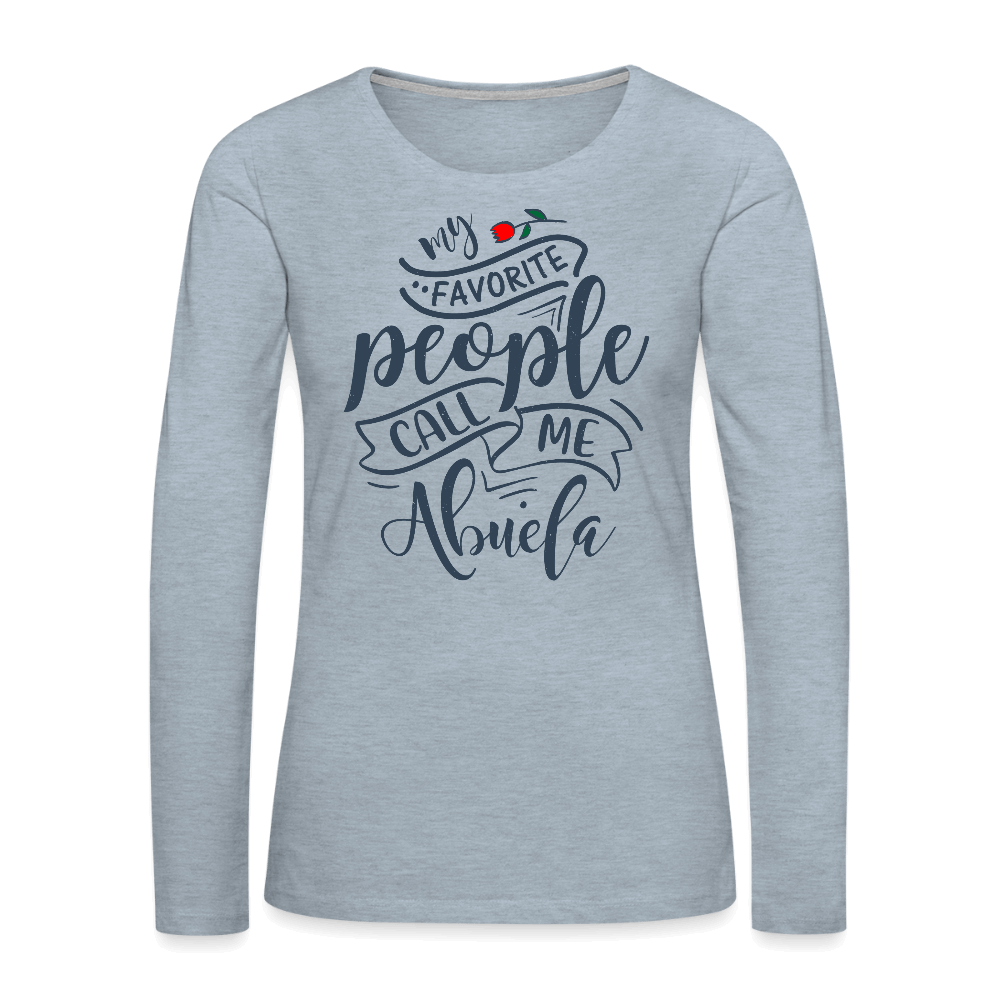 My Favorite People Call Me Abuela Long Sleeve Tee Color: white