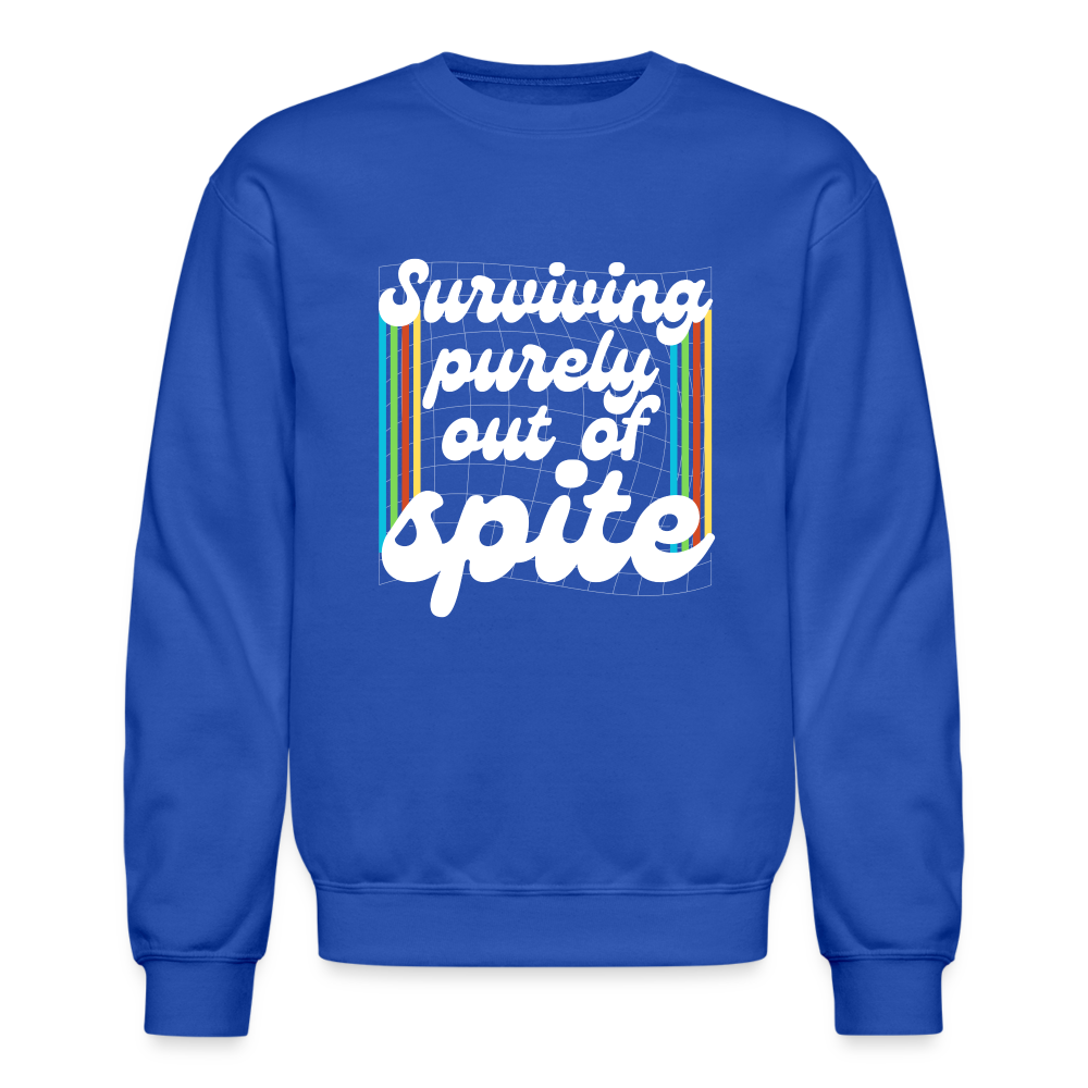Surviving Purely Out Of Spite Sweatshirt - royal blue