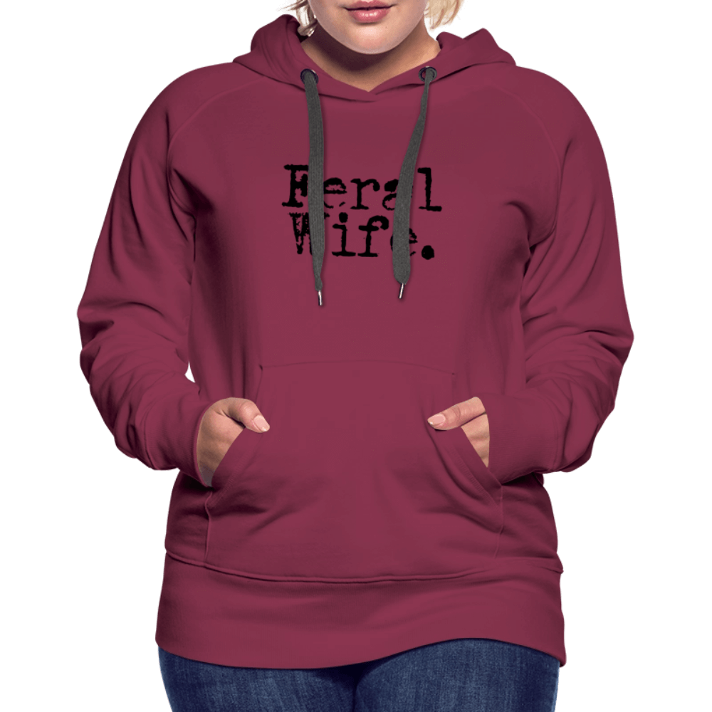 Feral Wife Women’s Premium Hoodie - burgundy