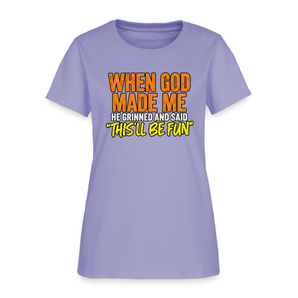 When God Made Me He Grinned – Funny Women’s T-Shirt - lavender