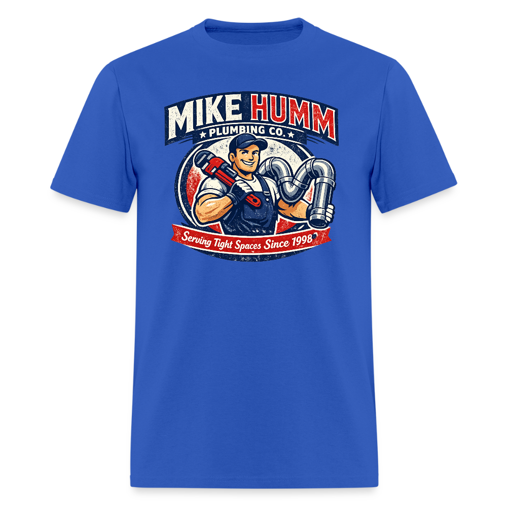 Mike Humm Plumbing T-Shirt (Adult Humor) Color: royal blue