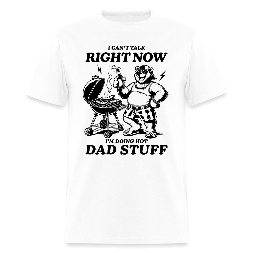 Doing Hot Dad Stuff (BBQ) T-Shirt Color: white