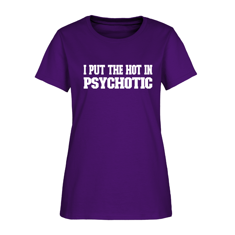 I Put The HOT in PsycHOTic Women's T-Shirt (White Letters) - purple