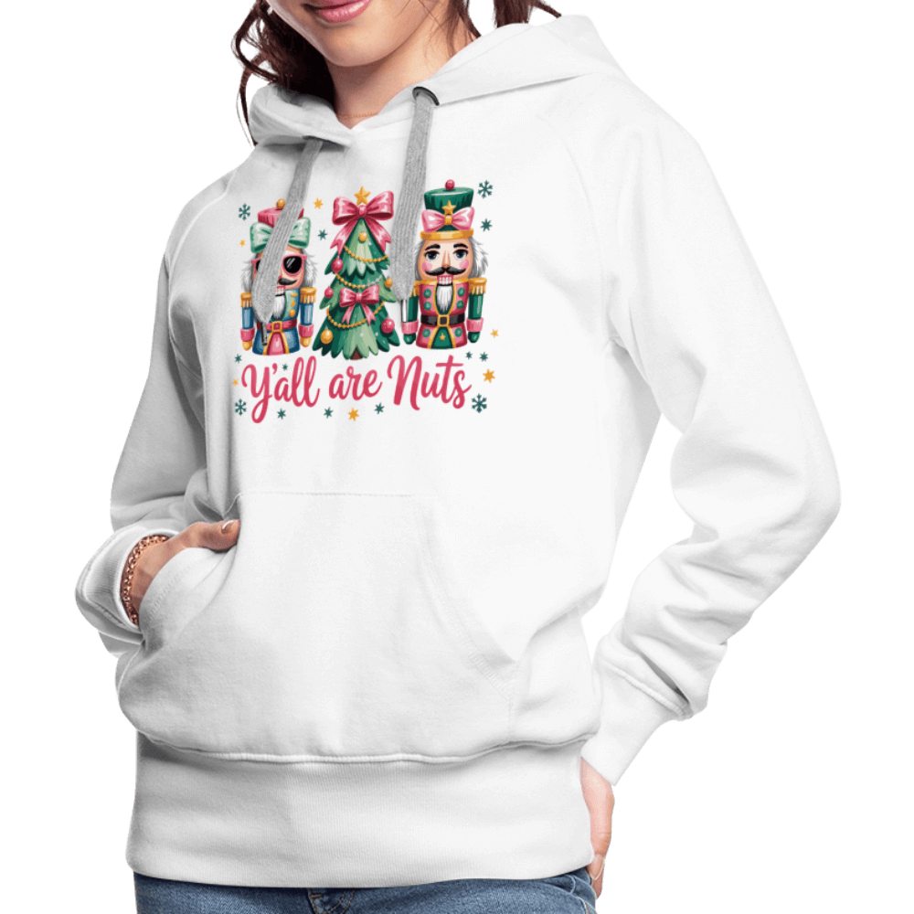 Y'all Are Nuts Women's Premium Hoodie (Nutcracker Christmas) Color: navy