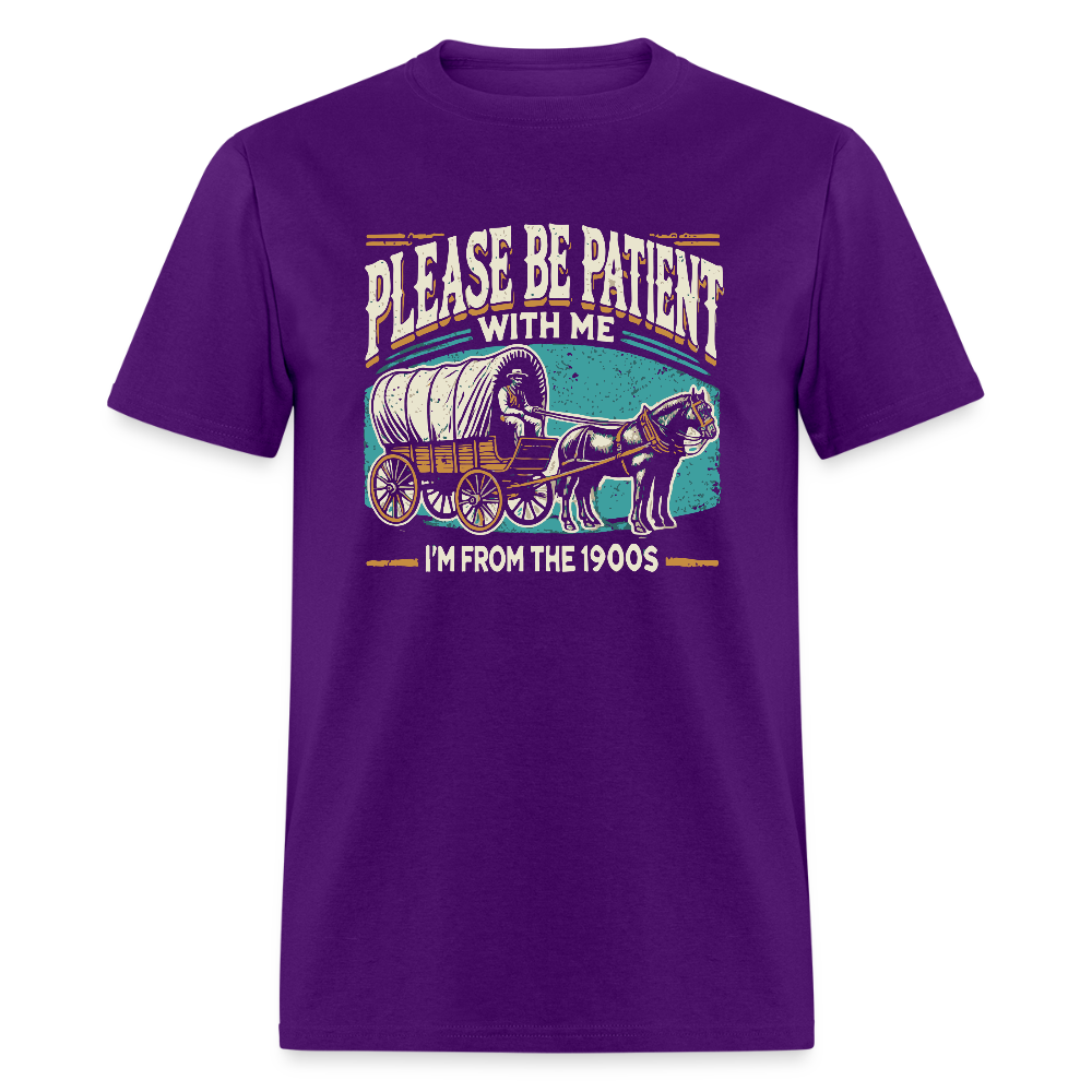 Please Be Patient With Me I'm From the 1900s T-Shirt - purple