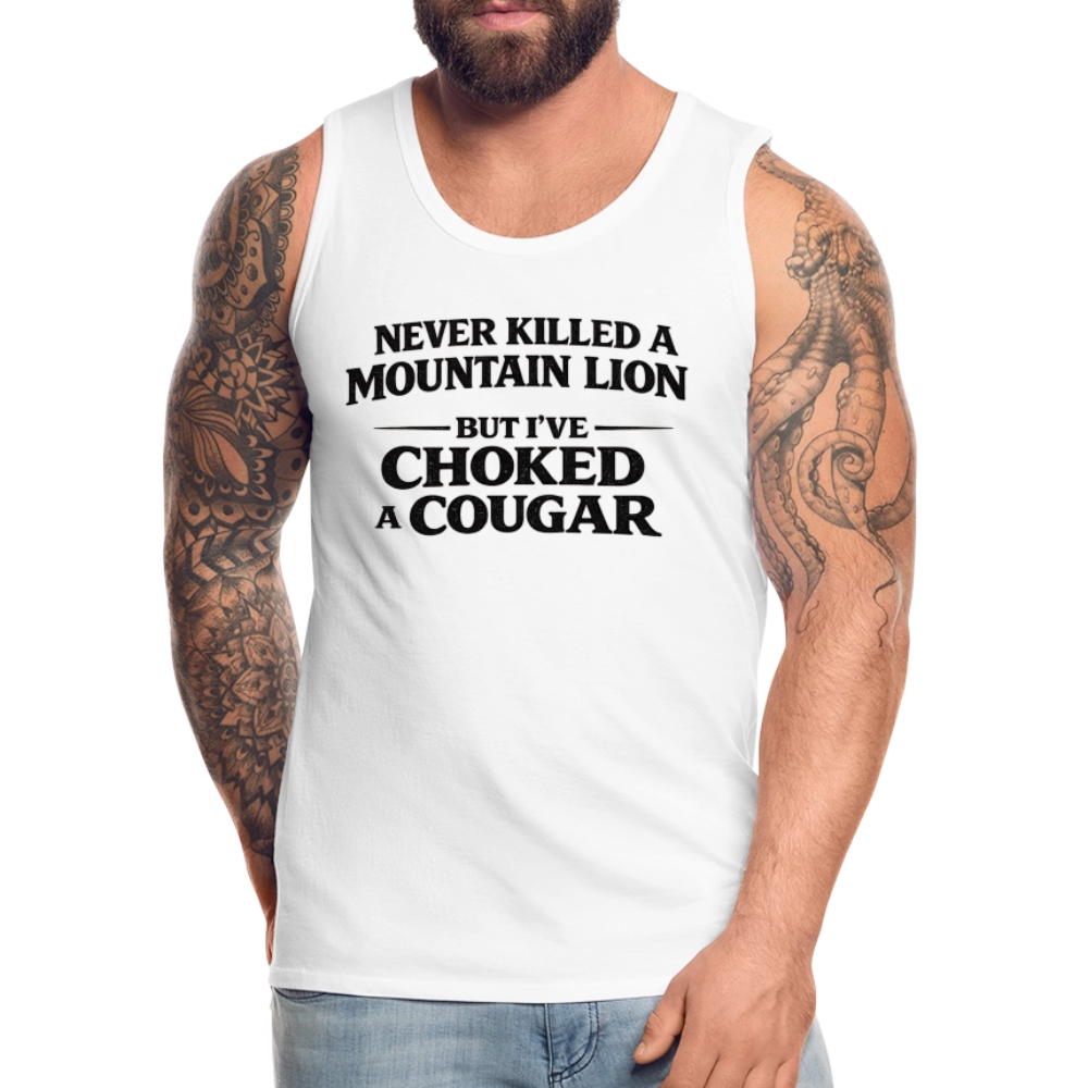 Choked a Cougar Funny Adult Humor Tank Top Color: White