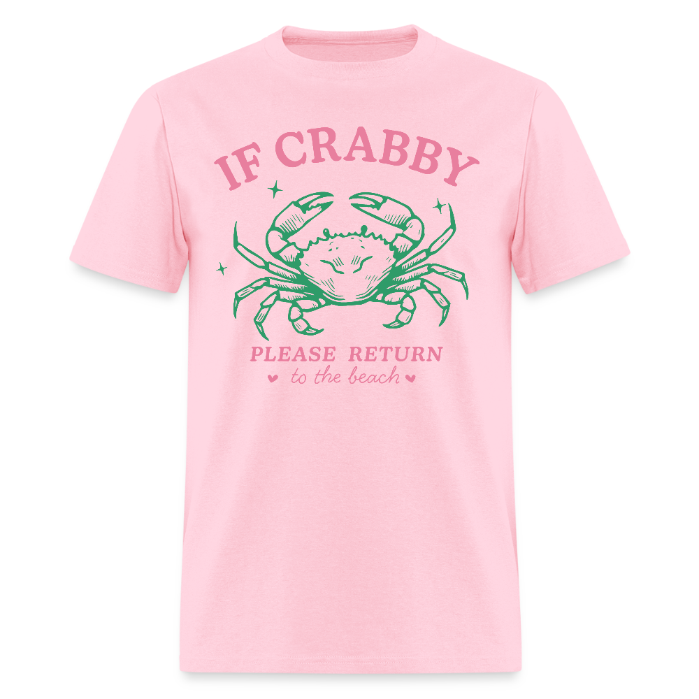 If Crabby Return to Beach T-Shirt – Funny Beach Vibe Tee - pink