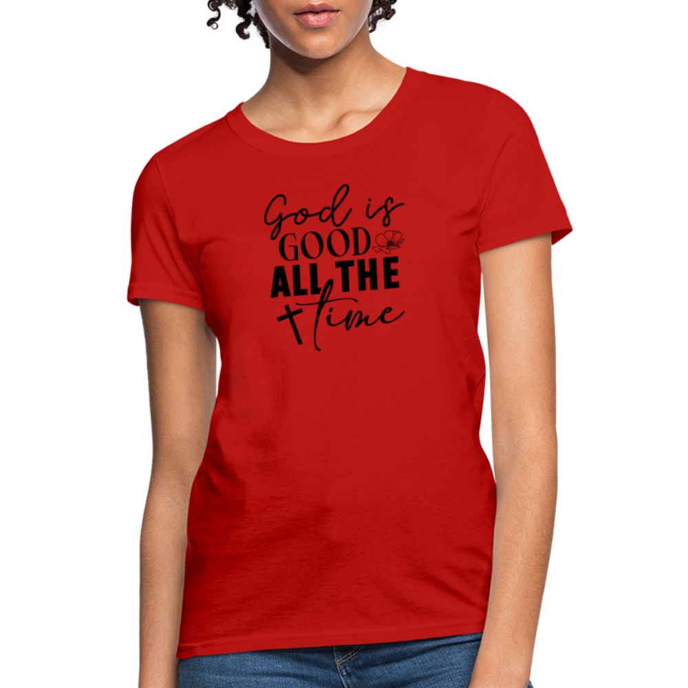 God is Good All The Time Women's T-Shirt Color: red
