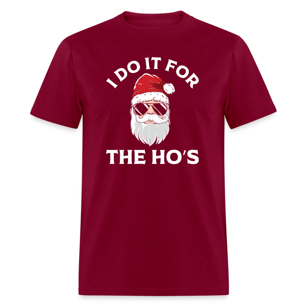 I Do It for the Ho's (Santa) Funny Christmas T-Shirt - burgundy