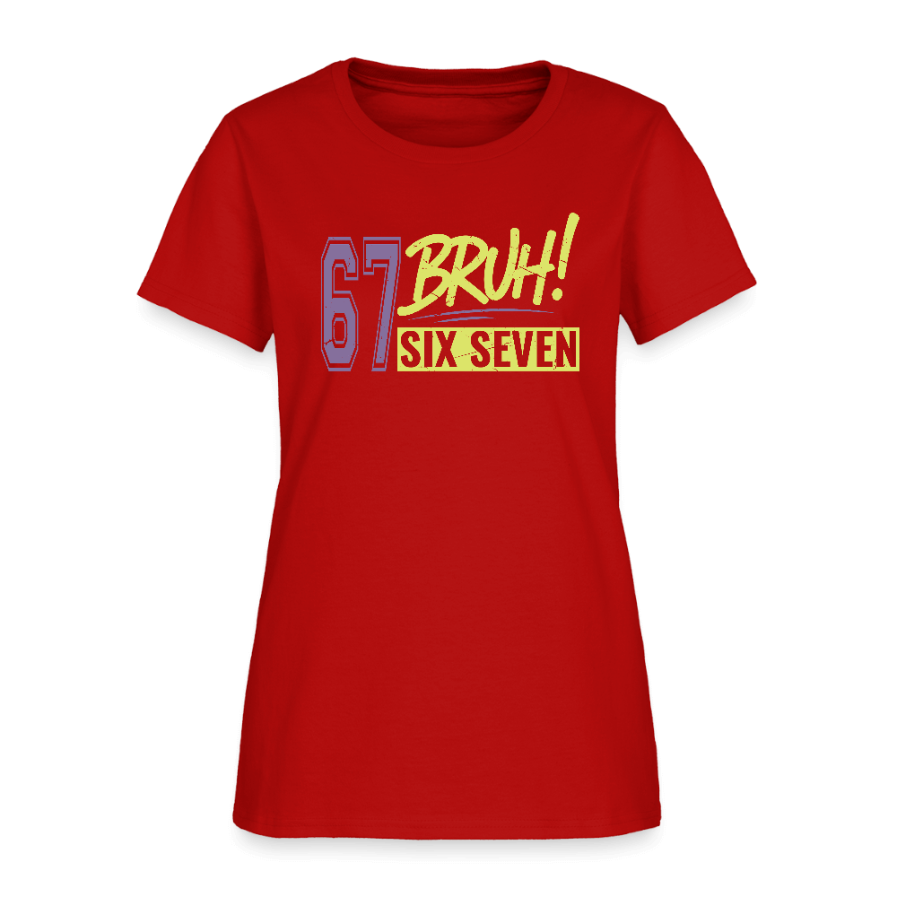 Six Seven Bruh 67 Women's T-Shirt Color: black
