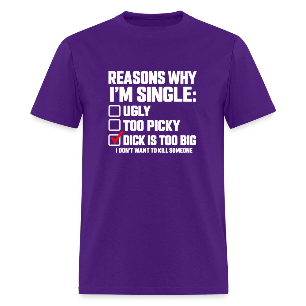 Reasons Why I'm Single Funny Adult Humor T-Shirt – Dirty Joke Graphic Tee Color: Purple