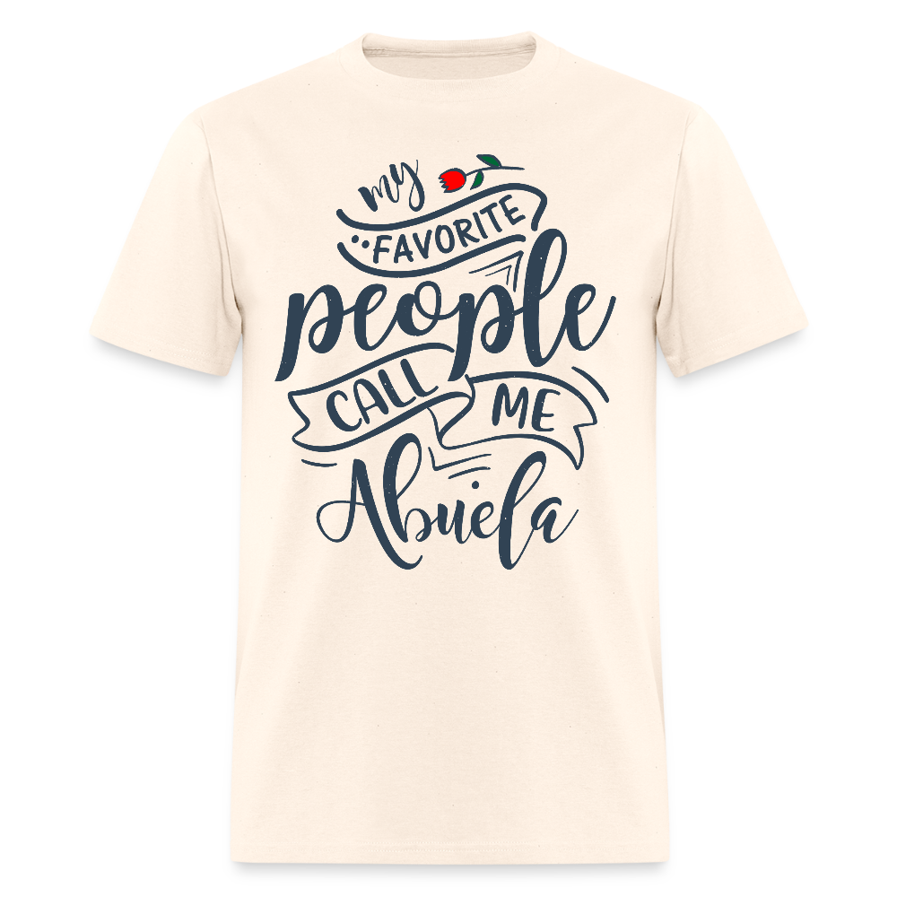 My Favorite People Call Me Abuela T-Shirt - natural