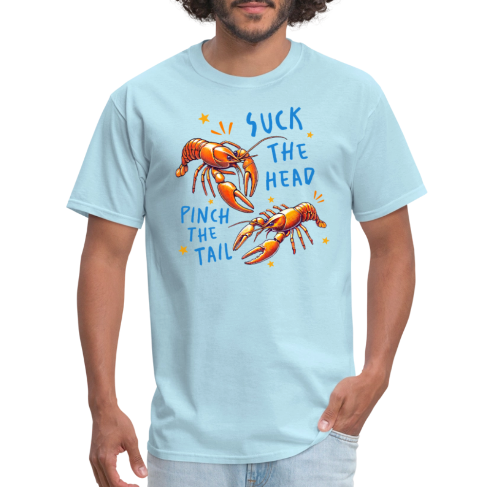 Suck The Head Pinch The Tail (Crawfish) T-Shirt Color: white