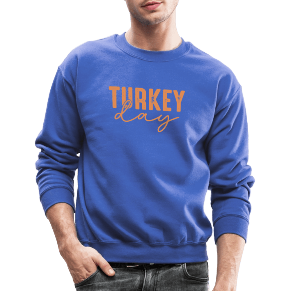 Turkey Day (Thanksgiving) Sweatshirt Color: forest green