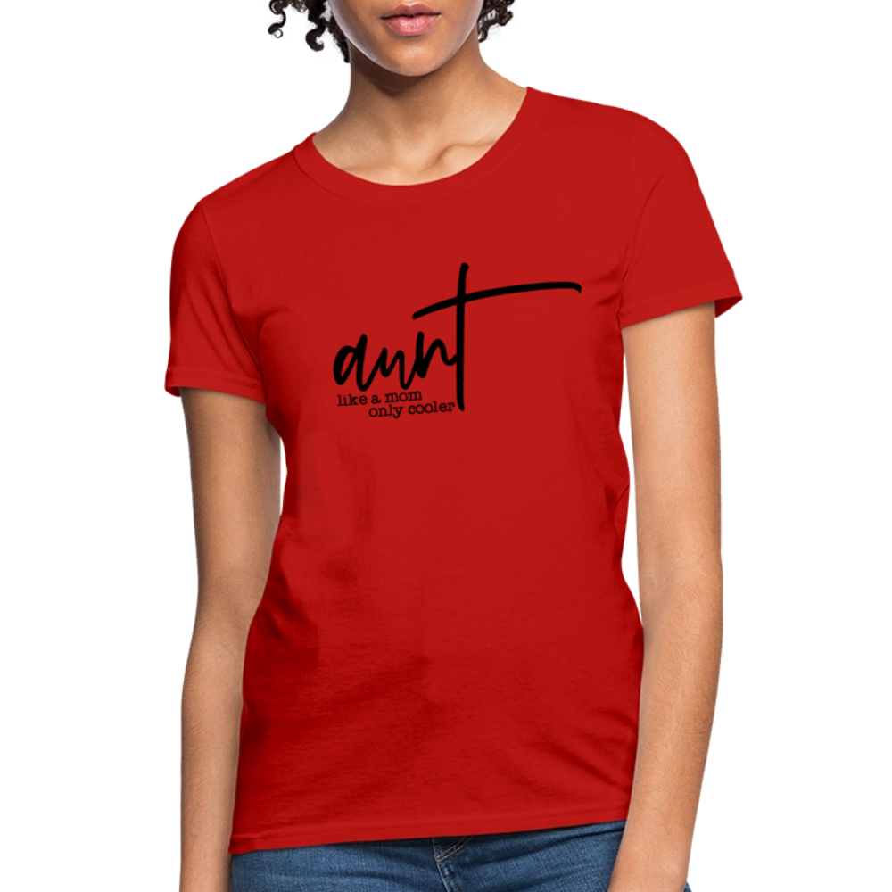 Aunt Like A Mom Only Cooler Women's Contoured T-Shirt - red