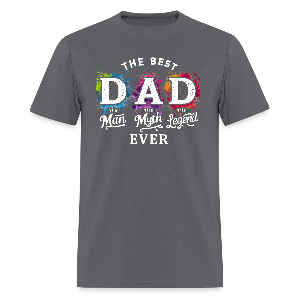 Best Dad Ever T-Shirt - “The Man, The Myth, The Legend.” Color: heather black