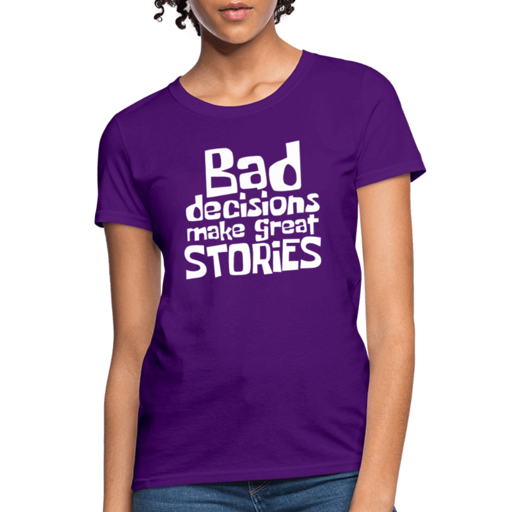 Bad Decisions Make Great Stories Women's T-Shirt (White Letters) Color: heather gray