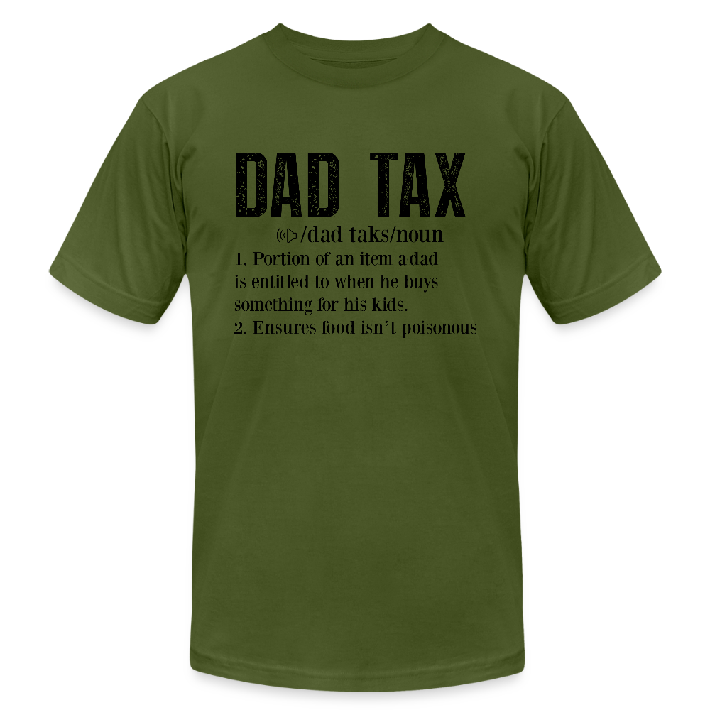 Dad Tax (Definition) T-Shirt Bella + Canvas - olive