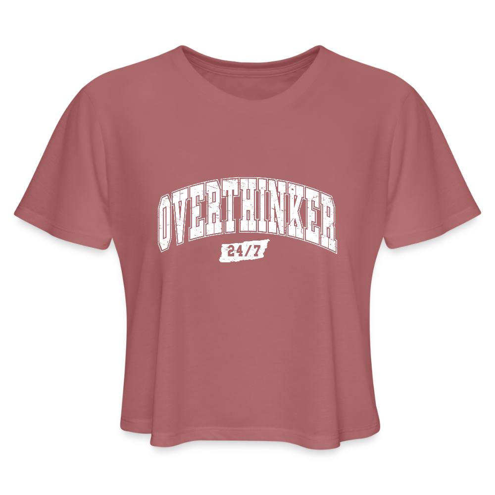 Overthinker 24/7 Women’s Cropped T-Shirt – White Letters - mauve