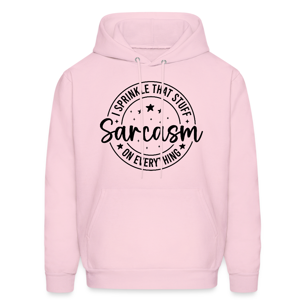 Sarcasm Hoodie – I Sprinkle That Stuff on Everything Color: pale pink
