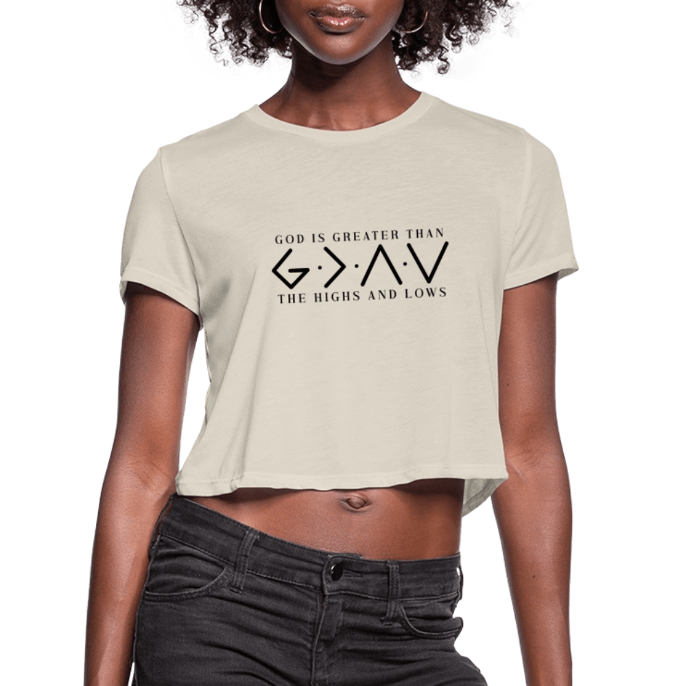God is Greater Than the High And Lows Women's Cropped T-Shirt - dust