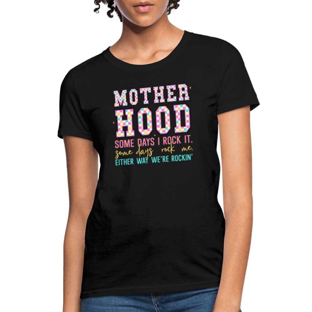 Motherhood We’re Rocking It Women’s T-Shirt - black